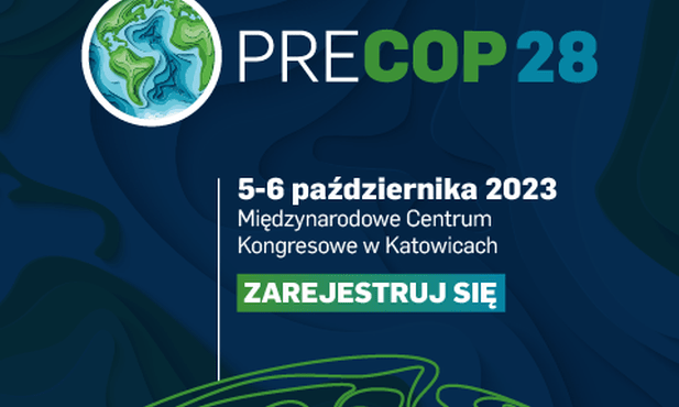 PRECOP 28 w Katowicach, czyli globalne spojrzenie na zmianę klimatu 