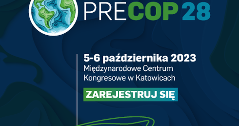 PRECOP 28 w Katowicach, czyli globalne spojrzenie na zmianę klimatu 