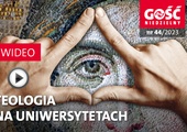 W najnowszym „Gościu Niedzielnym” - o teologii na uniwersytecie