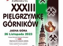 Zaproszenie na Pielgrzymkę Górników