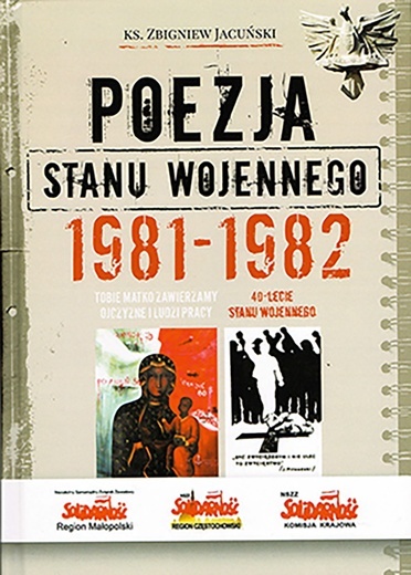 ks. Zbigniew Jacuński
Poezja stanu wojennego 1981–1982
Wydawnictwo Naukowe WDR Progres
Sosnowiec 2022
ss. 156