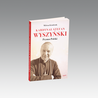 Reporterska biografia prymasa Wyszyńskiego