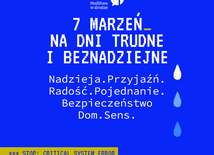 Siedem marzeń na dni trudne i beznadziejne