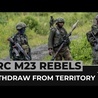 M23 rebels pledge to withdraw from eastern DRC town