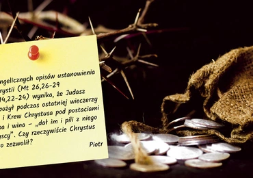 Dlaczego Jezus, wiedząc, że diabeł opanował już serce Judasza, nie podjął stanowczego działania?