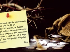 Dlaczego Jezus, wiedząc, że diabeł opanował już serce Judasza, nie podjął stanowczego działania?