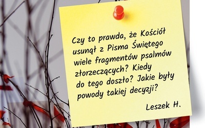 Złorzeczące wersety. Dlaczego z Liturgii Godzin usunięte zostały fragmenty niektórych Psalmów?