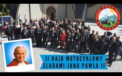 Elita Włóczęgów - II Rajd Motocyklowy Śladami Jana Pawła II