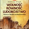 Andrzej Marceli Cisek 
WOLNOŚĆ RÓWNOŚĆ LUDOBÓJSTWO
Fronda
Warszawa 2023
ss.361