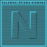 Krzysztof Zalewski
ZALEWSKI ŚPIEWA NIEMENA
Kayax
2023
