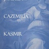 Katarzyna Maler, „Jarosław-Cazemiria-Kasimir-Kazimierz. Dzieje wsi Kazimierz od XIII w. do współczesności”, Kazimierz 2023, ss. 213.