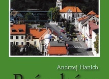 Andrzej Hanich, „Prószków od czasów najdawniejszych do współczesności”, Instytut Śląski, Opole 2023, ss. 750.