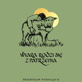 O. Przemysław Wysogląd SJ. Wiara rodzi się z patrzenia. Wydawnictwo WAM, Kraków 2023, ss. 320.