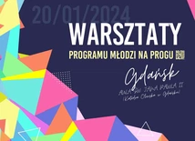 Zaproszenie na warsztaty - Młodzi na Progu