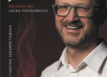 Jacek Piotrowicz  Katarzyna Szkarpetowska Płomień mocy Jezusa Wydawnictwo  Dobro i Piękno Budy Mszczonowskie  2023 ss. 154