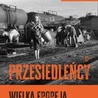 Grzegorz Hryciuk Przesiedleńcy Wydawnictwo Literackie Kraków 2023 ss. 664 