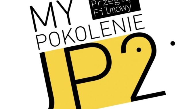 Pokolenie Jana Pawła II na filmowo