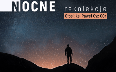 Męskie, ekstremalne i… nocne rekolekcje