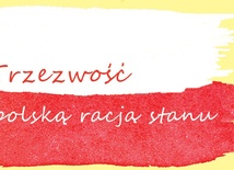 Hasłem tegorocznej edycji są słowa bł. kard. Stefana Wyszyńskiego "Trzeźwość polską racją stanu".
