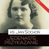 ks. Jan Sochoń  Jedenaste przykazanie Teologia Polityczna Warszawa 2024 ss. 326