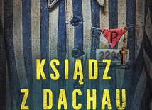 ks. Ludwik Walkowiak Ksiądz z Dachau Replika Poznań 2024 ss. 320