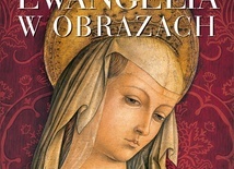 „Ewangelia w obrazach” – Wydawnictwo Jedność