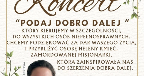 Zaśpiewają, żeby podać dobro dalej