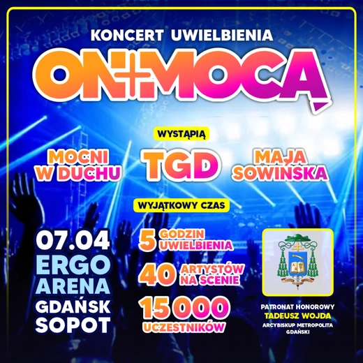 Koncert uwielbienia "On Mocą"