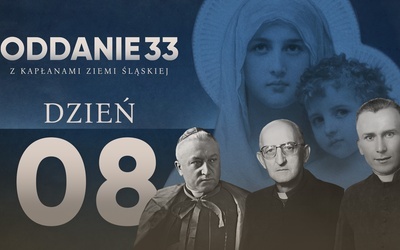 Oddanie 33: poniedziałek 15 kwietnia (dzień 8) 