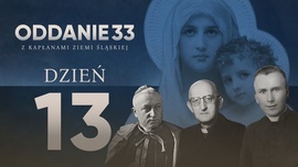 Oddanie 33: sobota 20 kwietnia (dzień 13)