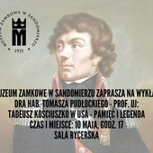 Muzeum Zamkowe w Sandomierzu zaprasza na wykład kościuszkowski