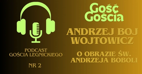 Podcast "Gościa Legnickiego" nr 2