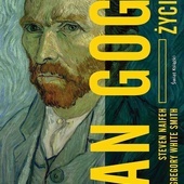 Steven Naifeh, Gregory White Smith Van Gogh. ŻycieŚwiat KsiążkiWarszawa 2024 ss. 1056 