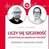 Liczy się szczerość. Rozmowa z Agnieszką Lesiów