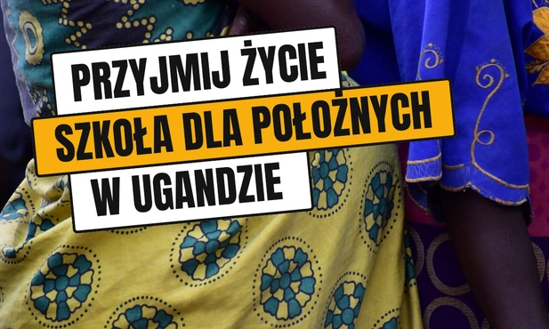 Polscy franciszkanie wybudują w Ugandzie kolejną szkołę. Tym razem dla położnych