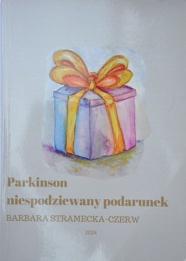 Barbara Stramecka-Czerw, Parkinson, niespodziewany podarunek,  Kędzierzyn-Koźle 2024,  ss. 185.