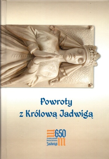 Jacek Urban, „Powroty z Królową Jadwigą. Dla pokrzepienia przeżywających kryzysy podobne do tych, z jakimi zmagała się Królowa”, Kraków 2024, Fundacja „Powrót”, ss. 176.