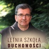 Letnia szkoła duchowości – wszystkie odcinki wakacyjnego cyklu