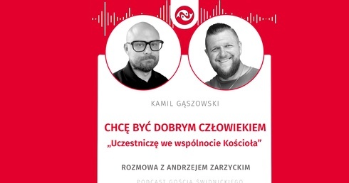 Chcę być dobrym człowiekiem. Rozmowa z Andrzejem Zarzyckim