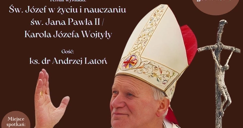 Rusza cykl spotkań o Janie Pawle II