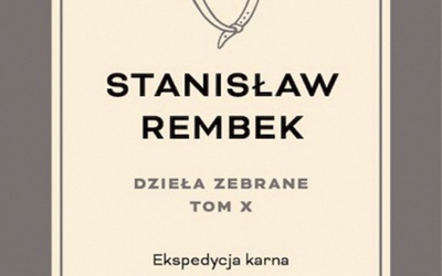 Stanisław Rembek Dzieła zebrane. Tom X: Ekspedycja karna PIW Warszawa 2024 ss. 448