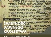 Tajemnice Nubii, czyli świetność dawnego królestwa
