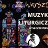 Warsztaty Muzyki Liturgicznej