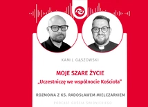 Moje szare życie. Rozmowa z ks. Radosławem Mielczarkiem