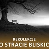 Po stracie bliskich