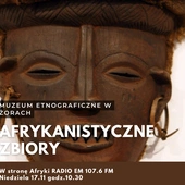 Afrykanistyczne zbiory Muzeum Etnograficznego w Żorach