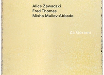 Alice Zawadzki, Fred Thomas,  Misha Mullov-Abbado Za Górami ECM 2024