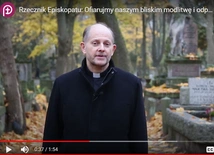 Rzecznik Episkopatu: ofiarujmy naszym bliskim modlitwę i odpusty