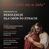 Zaproszenie na rekolekcje dla osób po stracie 