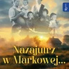 ks. Paweł Tołpa – „Nazajutrz w Markowej”